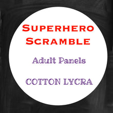 Load image into Gallery viewer, RETAIL - Superhero Scramble - Adult Panels COTTON LYCRA